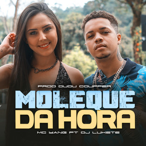 Moleque da Hora (Explicit)