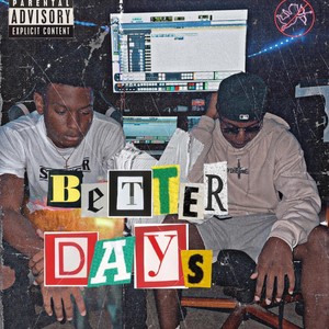 Better Days (feat. chrs!) [Explicit]