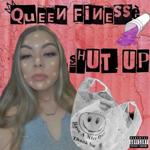 SHUT UP (Explicit)