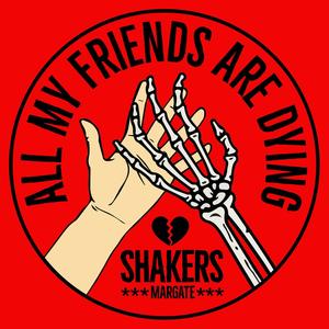 All My Friends Are Dying (Explicit)