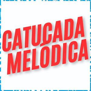 Catucada Melodica