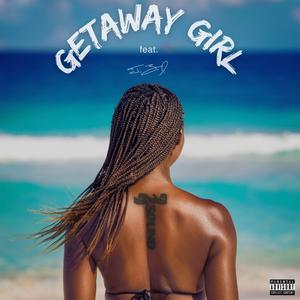 GETAWAY GIRL (feat. Todd Zack Jr.) (Explicit)