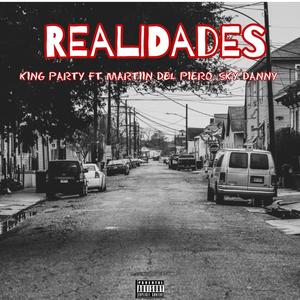 REALIDADES (feat. king party & skydanny)