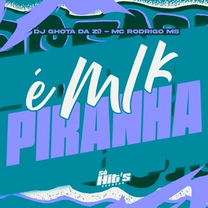 É Mlk Piranha (Explicit)