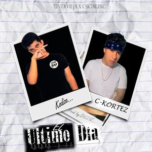 El Ultimo Dia(feat. kodice)