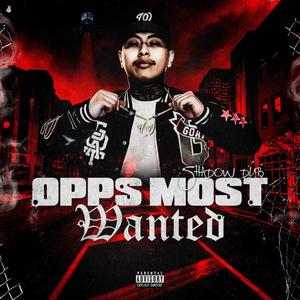 Opps Most Wanted (Explicit)