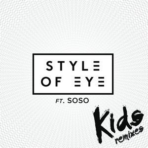 Kids (feat. Soso) [Remixes] - Single