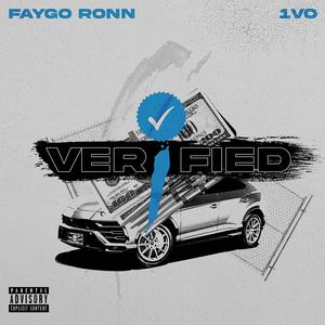 Verified (feat. Faygo Ronn, 1VO & Deem) [Explicit]