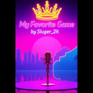 My Favorite Game (Explicit)