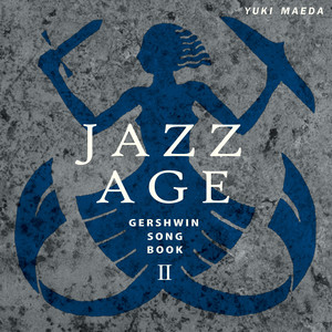 JAZZ AGE GERSHWIN SONG BOOK II