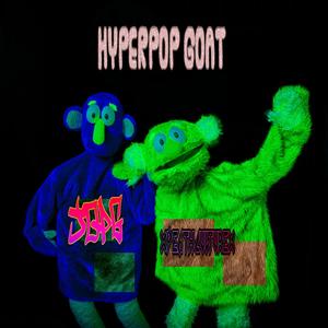 HYPERPOP GOAT (Explicit)