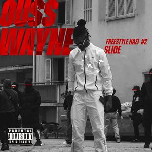 Slide (Freestyle Hazi #2) (Explicit)