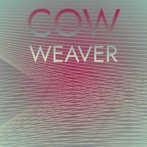 Cow Weaver