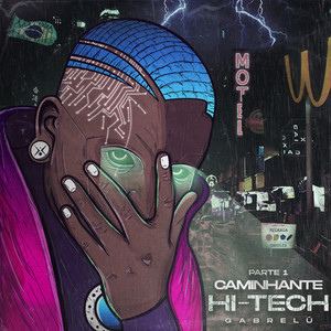 Caminhante Hi-Tech (Explicit)