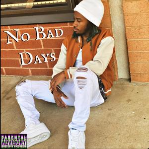 No Bad Days (Explicit)