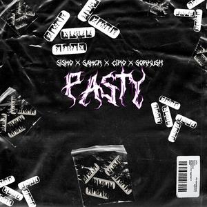 Pasty (feat. Samer, Ciro & Sorkush) [Explicit]