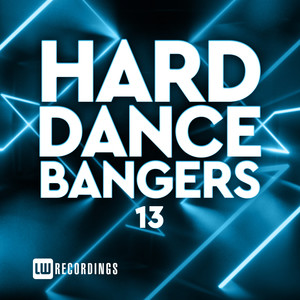 Hard Dance Bangers, Vol. 13