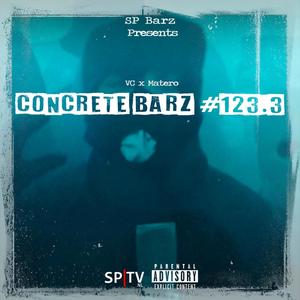 Concrete Barz #123.3(feat. VC & Matero) (Explicit)