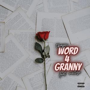 Word 4 Granny (feat. Mellyx) [Explicit]