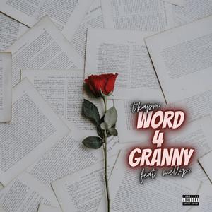 Word 4 Granny (feat. Mellyx) (Explicit)