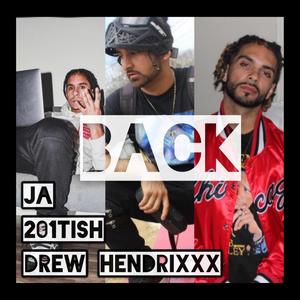 Back (feat. Wussup JA & Drew Hendrixxx) [Explicit]