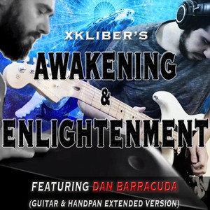 Awakening & Enlightenment (Guitar & Handpan Extended Version) [feat. Dan Barracuda]