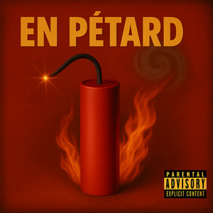 En pétard (Explicit)