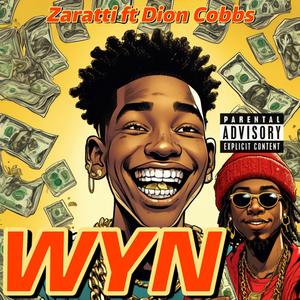 WYN (feat. Dion Cobbs) [Explicit]