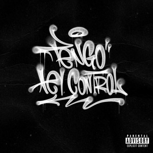 Tengo el Control (Explicit)