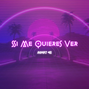 Si Me Quieres Ver (Explicit)