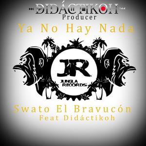Ya No Hay Nada (feat. Didáctikoh)