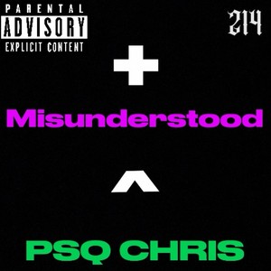 Misunderstood (Explicit)