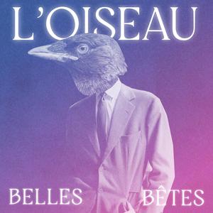 L'Oiseau (Explicit)