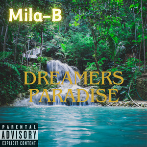 Dreamers Paradise (Explicit)