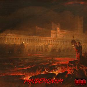 Pandemonium (Explicit)