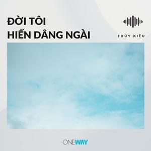 Đời Tôi Hiến Dâng Ngài