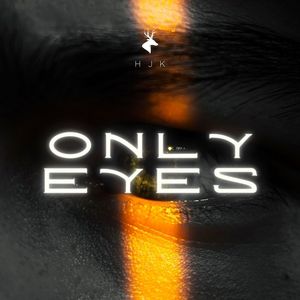 only eyes