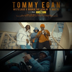 Tommy Egan Art . Miste Likid (feat. Bourik The Latalay Papa Drill & Bad Team Kolabo)
