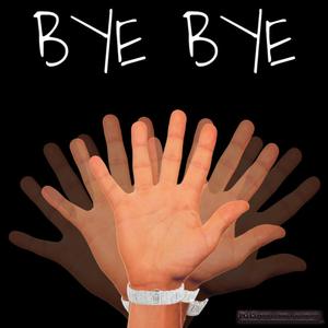 Bye Bye (Explicit)