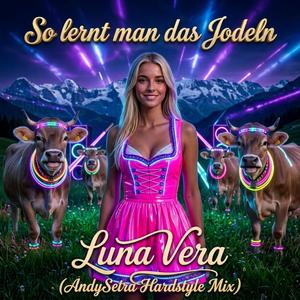 So lernt man das Jodeln (AndySetra Hardstyle Mix)