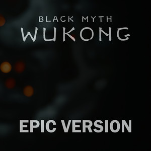 Black Myth WuKong - Celestial Symphony (Epic Version)