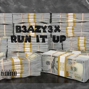 Run It Up (Explicit)