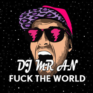 F**k The World