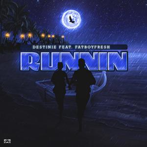 runnin' (feat. FATBOYFRESH)