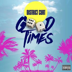 Good Times (Explicit)