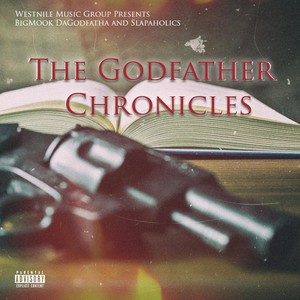 The Godfather Chronicles (Explicit)