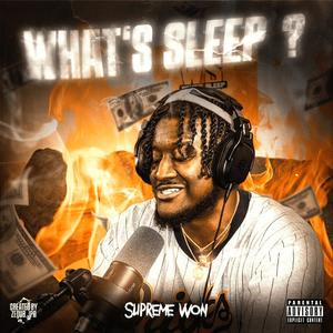 Whats Sleep ? (Explicit)