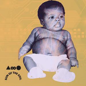 Sun of the Soil (feat. Amaya Odilon, Alexander Ngu, Triangle Infinity Circle ∆∞Ο, Amaya Odilon Kosso ∆∞Ο & ∆∞Ο)