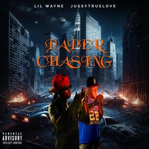 Paper Chasing (feat. Lil Wayne) [Explicit]