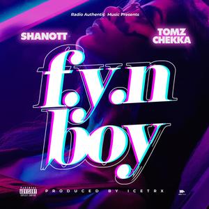 F.Y.N BoY (feat. Tomz Chekka) [Explicit]